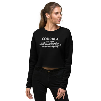 Courage Crop Sweatshirt (Embroidered)