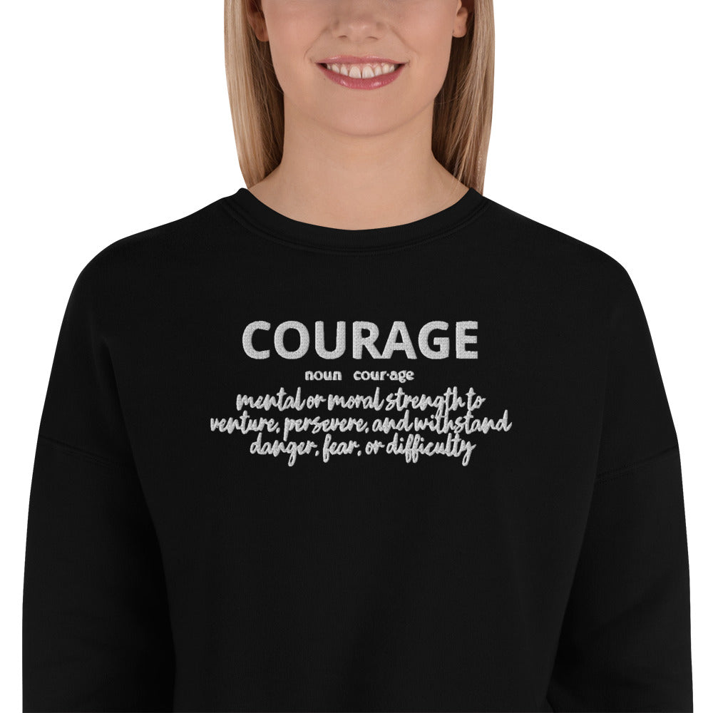 Courage Crop Sweatshirt (Embroidered)