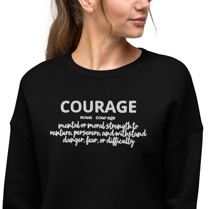 Courage Crop Sweatshirt (Embroidered)