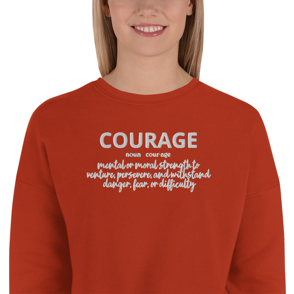 Courage Crop Sweatshirt (Embroidered)